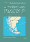 Autonomy and Negotiation in Foreign Policy