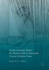 Female Enterprise Behind the Discursive Veil in Nineteenth-Century Northern France