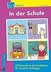 In der Schule - Differenzierte Arbeitsblätter für Deutsch-Anfänger