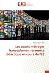 Les courts métrages francophones: ressource didactique en cours de FLE