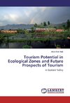 Tourism Potential in Ecological Zones and Future Prospects of Tourism