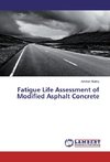 Fatigue Life Assessment of Modified Asphalt Concrete