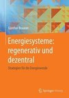 Energiesysteme: regenerativ und dezentral