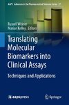 Translating Molecular Biomarkers into Clinical Assays