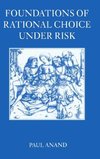 Foundations of Rational Choice Under Risk