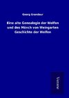 Eine alte Genealogie der Welfen und des Mönch von Weingarten Geschichte der Welfen