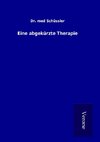 Eine abgekürzte Therapie