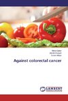 Against colorectal cancer