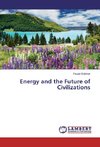 Energy and the Future of Civilizations