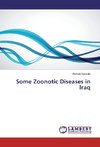 Some Zoonotic Diseases in Iraq