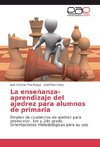 La enseñanza-aprendizaje del ajedrez para alumnos de primaria