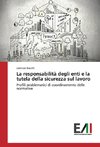 La responsabilità degli enti e la tutela della sicurezza sul lavoro