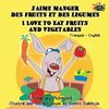 J'aime manger des fruits et des legumes I Love to Eat Fruits and Vegetables