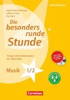 Die besonders runde Stunde - Grundschule. Musik - Klasse 1/2