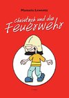 Christoph und die Feuerwehr