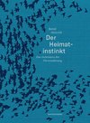 Der Heimatinstinkt