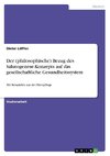 Der (philosophische) Bezug des Salutogenese-Konzepts auf das gesellschaftliche Gesundheitssystem