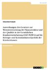 Auswirkungen des Gesetzes zur Weiterentwicklung der Finanzstruktur und der Qualität in der Gesetzlichen Krankenversicherung (GKV-FQWG) auf die Beitrags- und Kommunikationspolitik der Krankenkassen