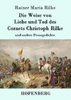 Die Weise von Liebe und Tod des Cornets Christoph Rilke