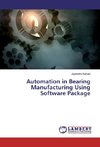 Automation in Bearing Manufacturing Using Software Package