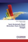 Semi Automatic Road Detection from Satellite Images