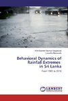 Behavioral Dynamics of Rainfall Extremes in Sri Lanka