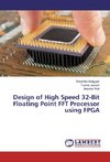 Design of High Speed 32-Bit Floating Point FFT Processor using FPGA