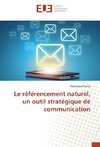 Le référencement naturel, un outil stratégique de communication