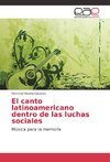 El canto latinoamericano dentro de las luchas sociales