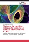 Sistema de gestión integrado basado en OHSAS 18001 de una PYME