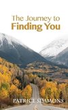 The Journey to Finding You