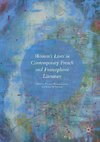 Women's Lives in Contemporary French and Francophone Literature