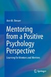 Mentoring from a Positive Psychology Perspective