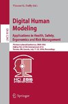 Digital Human Modeling: Applications in Health, Safety, Ergonomics and Risk Management