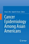 Cancer Epidemiology Among Asian Americans