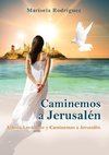 Caminemos a Jerusalén