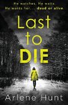 LAST TO DIE