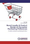 Brand Loyalty & Product Design in Consumer Purchasing Preferences