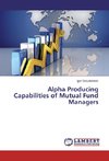 Alpha Producing Capabilities of Mutual Fund Managers