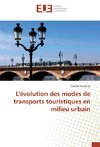 L'évolution des modes de transports touristiques en milieu urbain