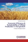 Economic Efficiency & Sustainability of Wheat Production in Bangladesh