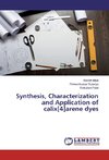 Synthesis, Characterization and Application of calix[4]arene dyes