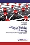 Methods of Statistical Physics Applied to Seismology