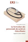 La formation des personnels de santé en Côte d'Ivoire