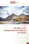 L'Or Bleu et les Changements Climatiques en Tunisie