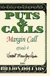 Margin Call Episode IV