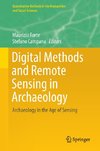 Digital Methods and Remote Sensing in Archaeology