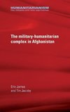 James, E: military-humanitarian complex in Afghanistan