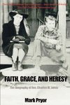 Faith, Grace and Heresy