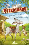 Der Esel Pferdinand - Pferdsein will gelernt sein - Band 1